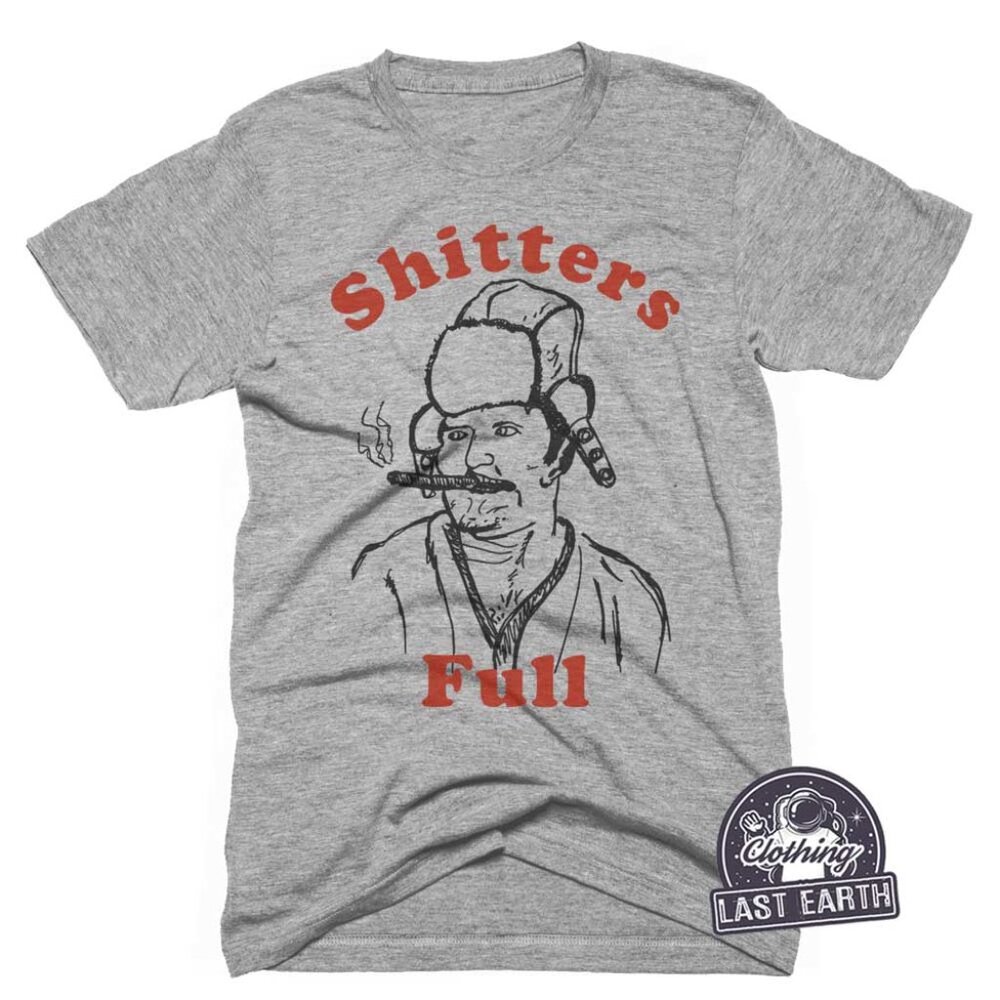 Shitters Full T-Shirt Christmas Vacation Shirt Funny 80s Movie Shirts